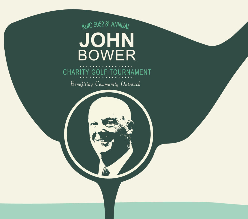 KofC 5052 8th Annual John Bower Charity Golf Tournament